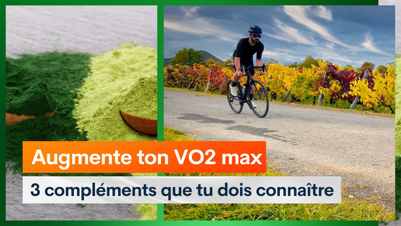 Augmente ton VO2 max : 3 compléments que tu dois connaître