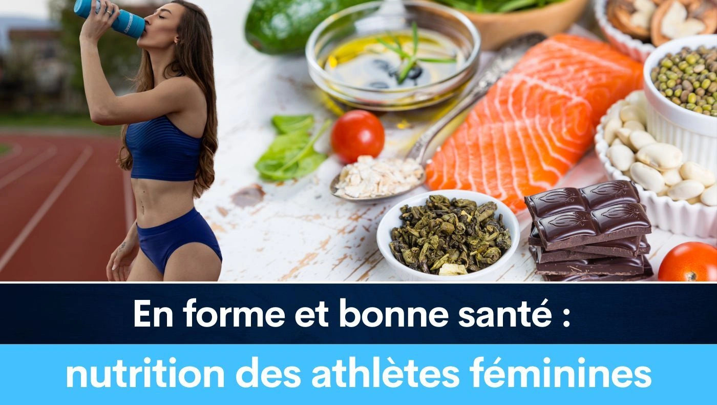 En forme et bonne santé : nutrition des athlètes féminines