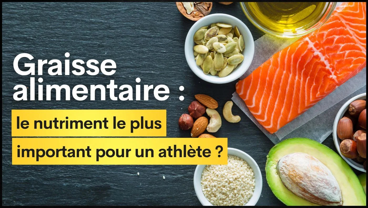 Graisse : le nutriment le plus important pour un athlète ?