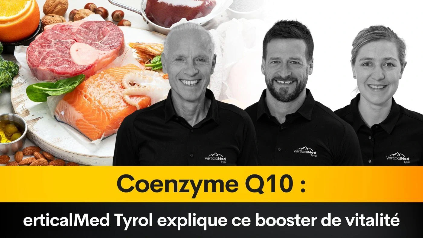 Coenzyme Q10 : VerticalMed Tyrol explique ce booster de vitalité
