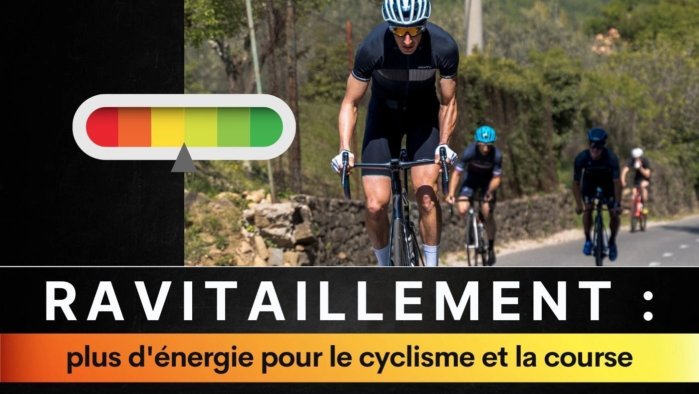 Ravitaillement : plus d'énergie pour le cyclisme et la course