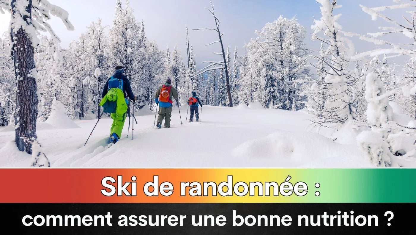 Ski de randonnée : comment assurer une bonne nutrition ?